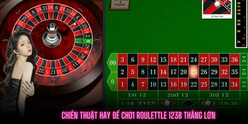 Mẹo chơi Roulette 123B theo các phương pháp hay và chuẩn nhất