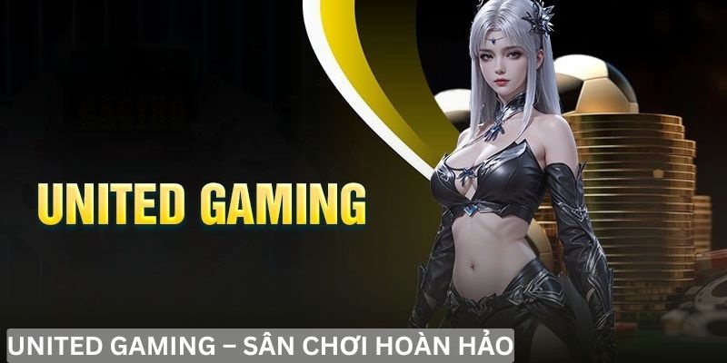 United Gaming 123B được ví như sân chơi hoàn hảo